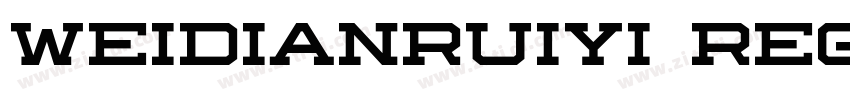 weidianruiyi Regular字体转换 weidianruiyi Regular字体转换